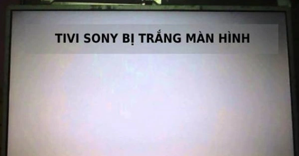 Tivi Sony Trắng Màn Hình – Nguyên Nhân Và Cách Khắc Phục Hiệu Quả Tivi Sony Trắng Màn Hình – Nguyên Nhân Và Cách Khắc Phục Hiệu Quả