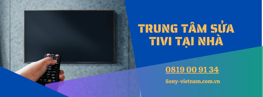 TRUNG TAM SUA TIVI TAI NHA