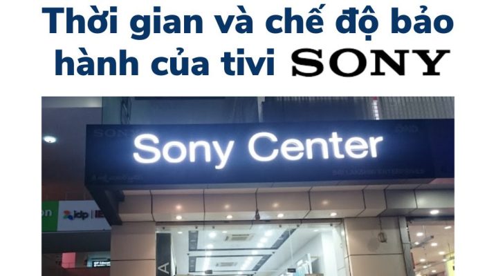 thoi gian bao hanh tivi sony